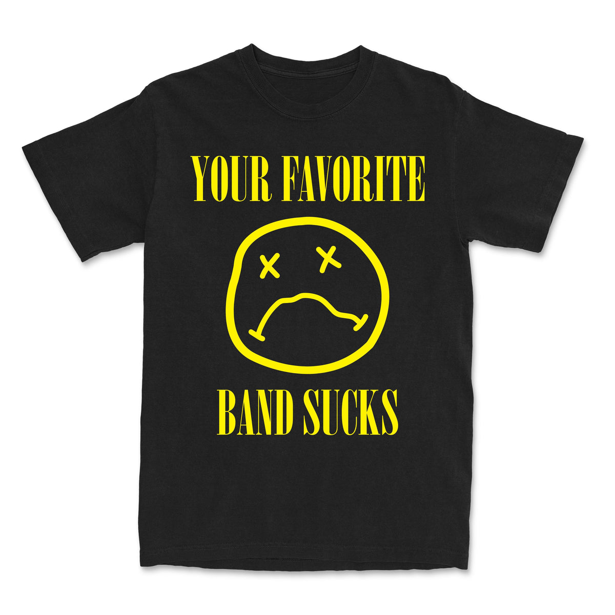 Sad Face YFBS shirt, black t-shirt with a yellow Nirvana-style sad smiley face and Your Favorite Band Sucks lettering