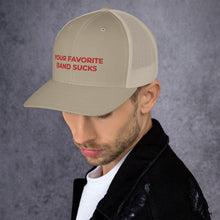 Load image into Gallery viewer, YFBS Trucker Cap - Your Favorite Band Sucks