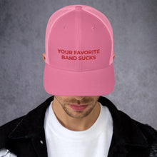 Load image into Gallery viewer, YFBS Trucker Cap - Your Favorite Band Sucks