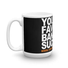 Load image into Gallery viewer, YFBSpod Mug - Your Favorite Band Sucks