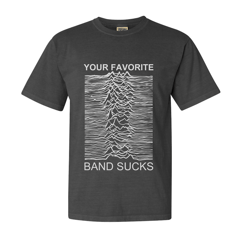 Joyless Division T-Shirt, charcoal grey t-shirt with Unknown Pleasures style pulsar wave graphic and Your Favorite Band Sucks lettering
