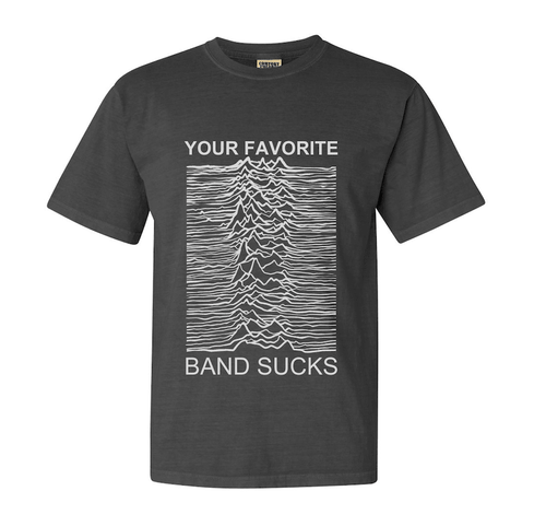 Joyless Division T-Shirt - Your Favorite Band Sucks