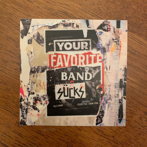 Your Favorite Band Sucks Logo Sticker - Your Favorite Band Sucks
