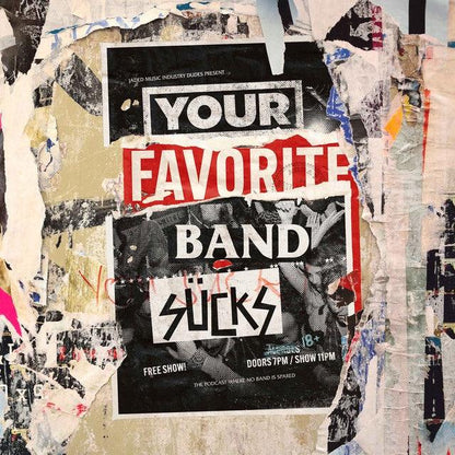 Your Favorite Band Sucks logo artwork, torn-poster collage design used on the logo sticker